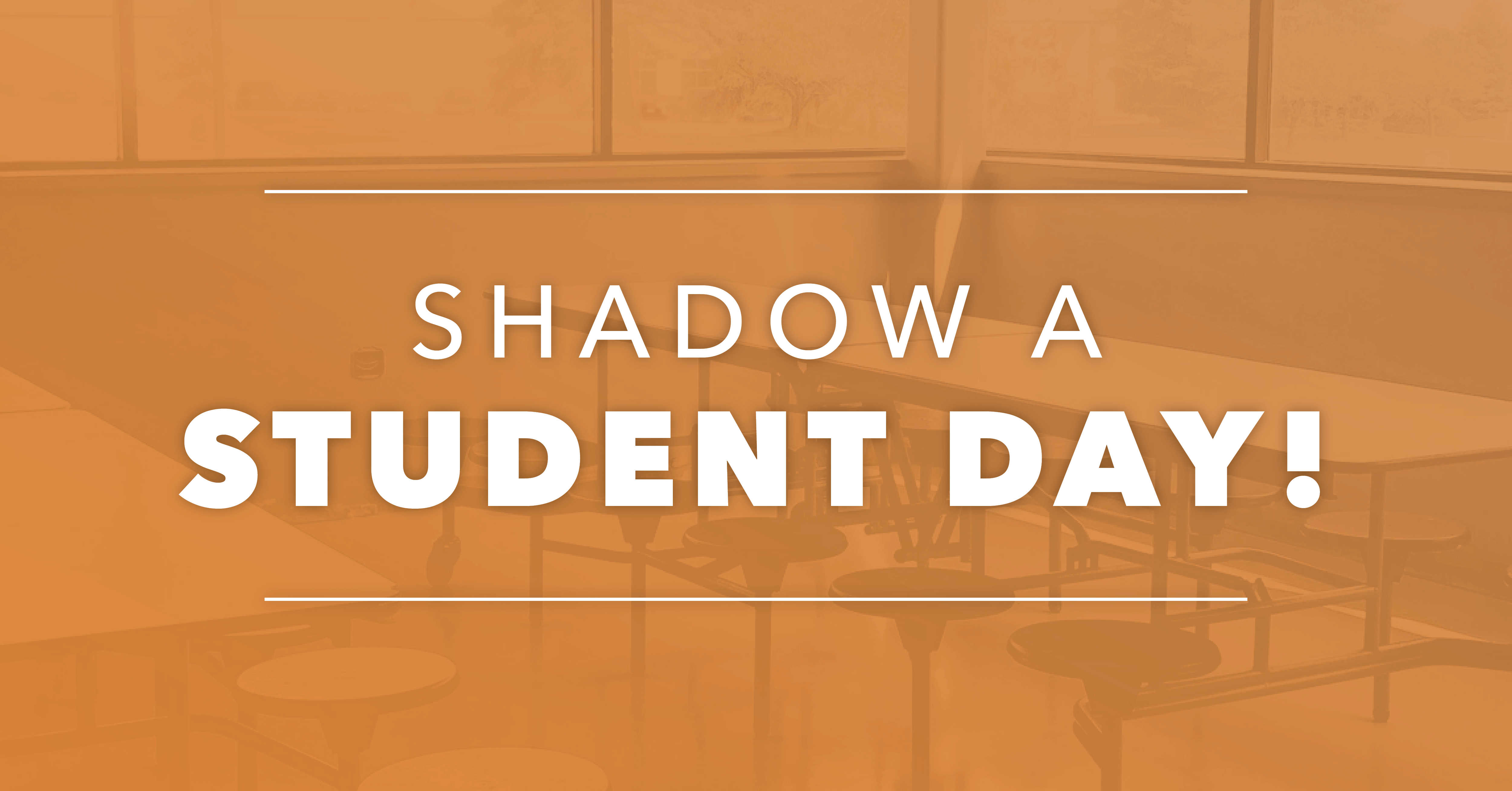 Shadow a Student Day