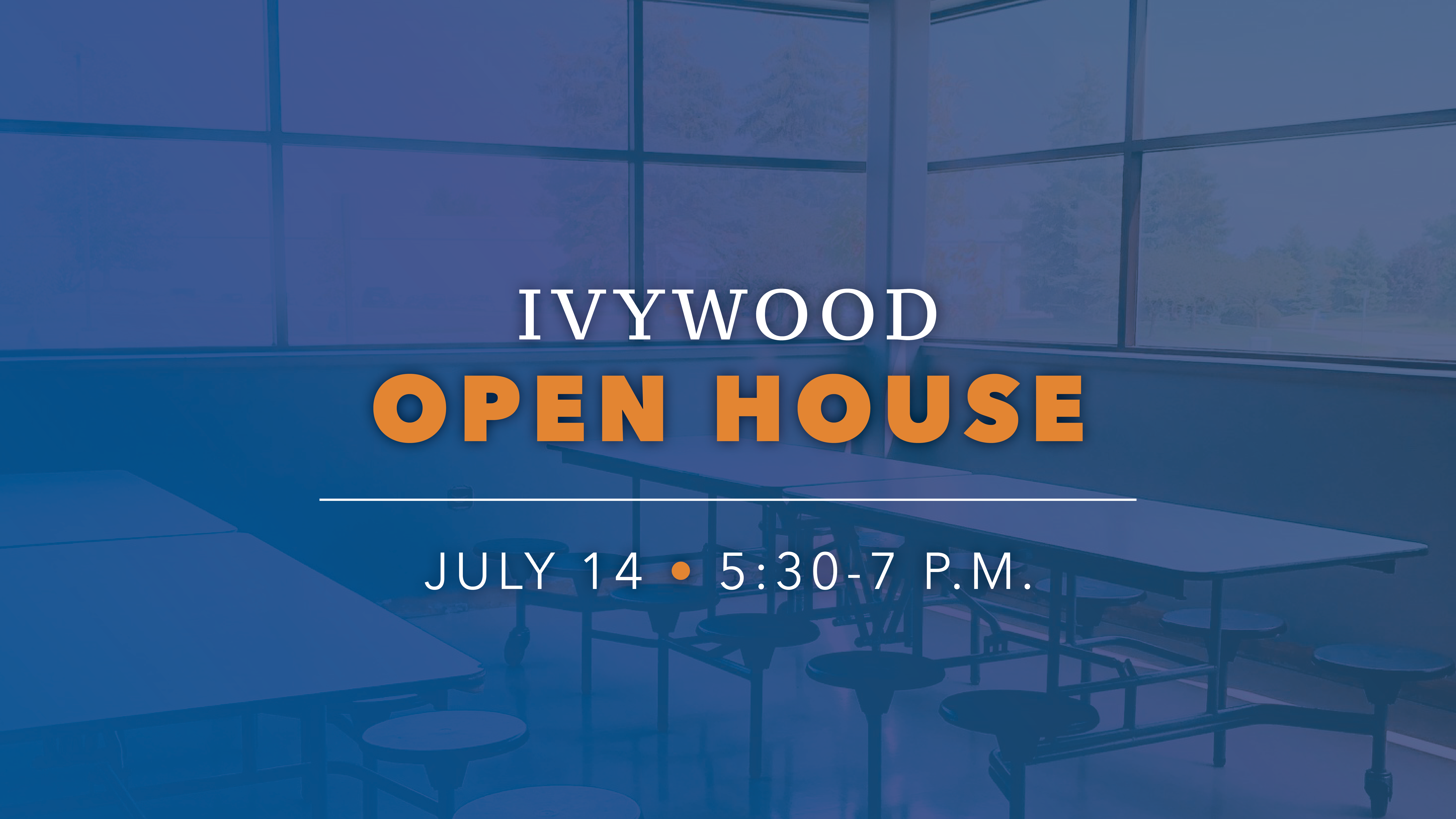 July 14 Open House Event Image